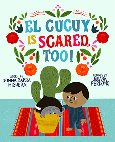 cover image El Cucuy Is Scared, Too!