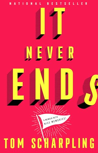cover image It Never Ends: A Memoir with Nice Memories! 