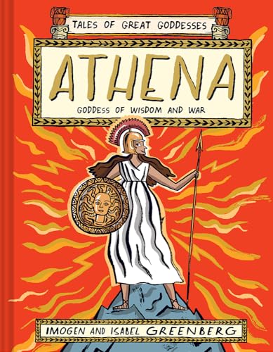cover image Athena: Goddess of Wisdom and War (Tales of Great Goddesses #1)
