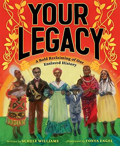 cover image Your Legacy: A Bold Reclaiming of Our Enslaved History