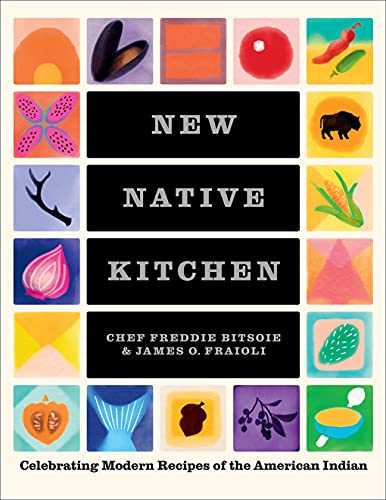cover image New Native Kitchen: Celebrating Modern Recipes of the American Indian