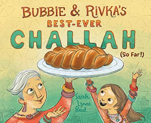 cover image Bubbie & Rivka’s Best-Ever Challah (So Far!)