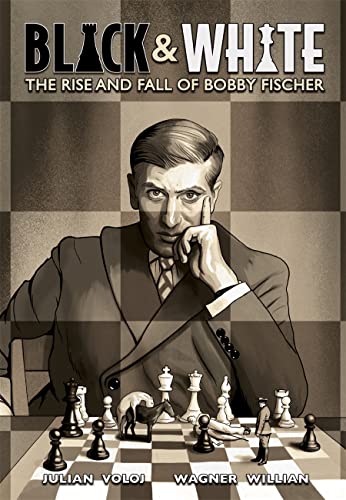 cover image Black & White: The Rise and Fall of Bobby Fischer
