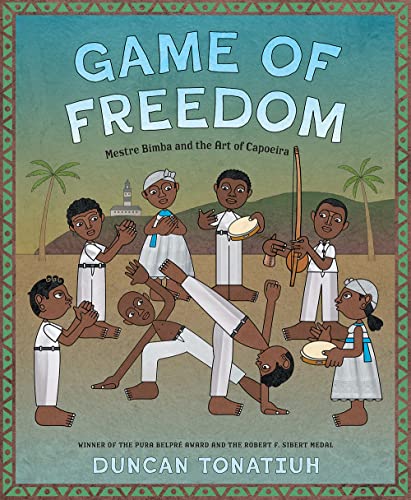 cover image Game of Freedom: Mestre Bimba and the Art of Capoeira