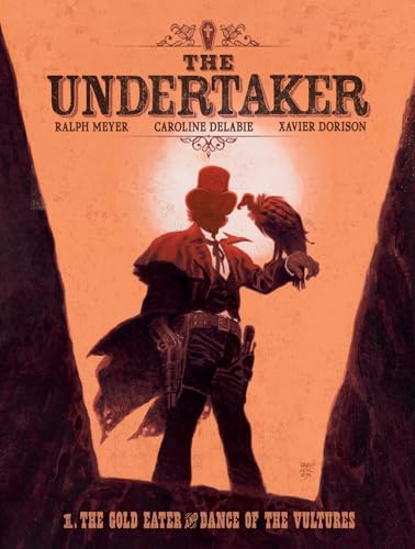 cover image The Gold Eater and Dance of the Vultures (The Undertaker #1)