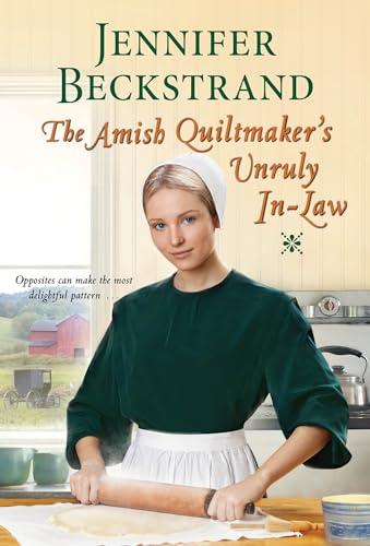 cover image The Amish Quiltmaker’s Unruly In-Law