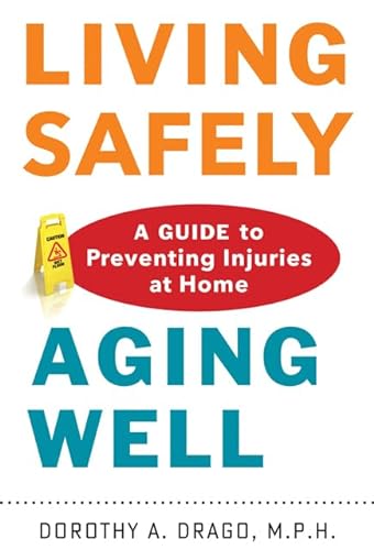 cover image Living Safely, Aging Well: A Guide to Preventing Injuries at Home