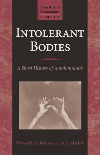 cover image Intolerant Bodies: A Short History of Autoimmunity
