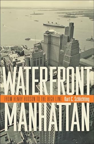 cover image Waterfront Manhattan: From Henry Hudson to the High Line