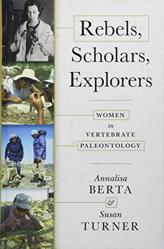 cover image Rebels, Scholars, Explorers: Women in Vertebrate Paleontology