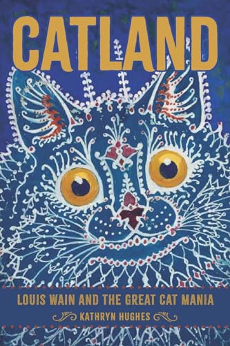 cover image Catland: Louis Wain and the Great Cat Mania