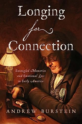 cover image Longing for Connection: Entangled Memories and Emotional Loss in Early America