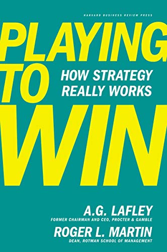 cover image Playing to Win: 
How Strategy Really Works