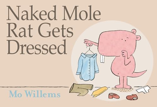cover image Naked Mole Rat Gets Dressed