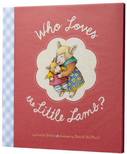 cover image Who Loves the Little Lamb?