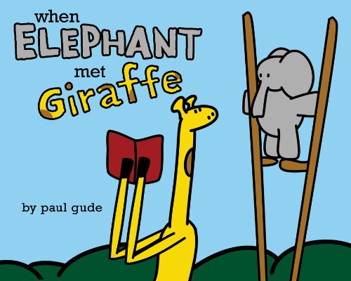 cover image When Elephant Met Giraffe