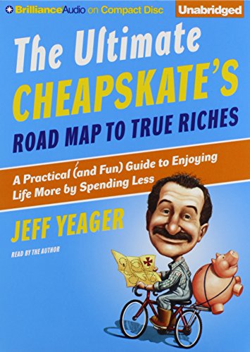 cover image The Ultimate Cheapskate's Road Map to True Riches