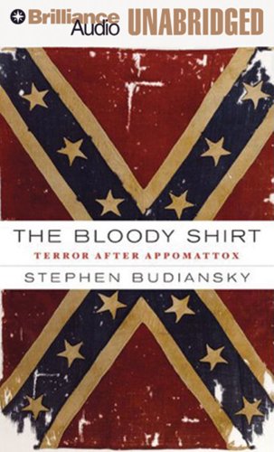 cover image The Bloody Shirt: Terror After Appomattox