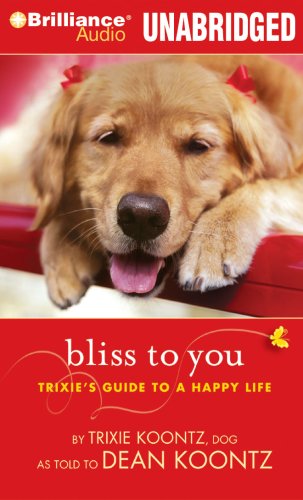 cover image Bliss to You: Trixie’s Guide to a Happy Life