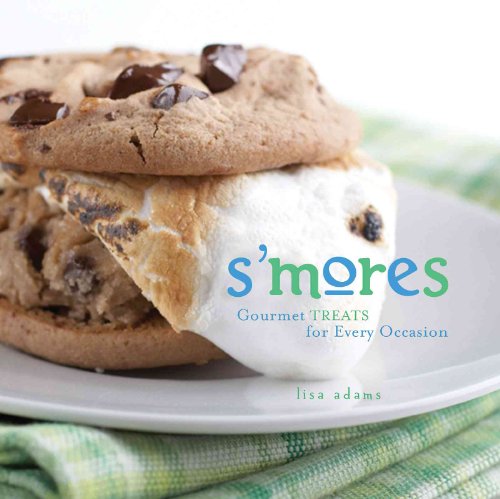cover image S'Mores: Gourmet Treats for Every Occasion