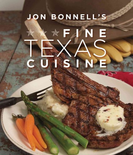 cover image Jon Bonnell's Fine Texas Cuisine