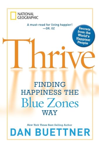 cover image Thrive: Finding Happiness the Blue Zones Way 