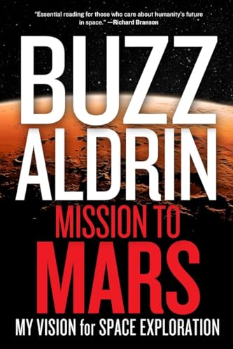 cover image Mission to Mars: My Vision for Space Exploration