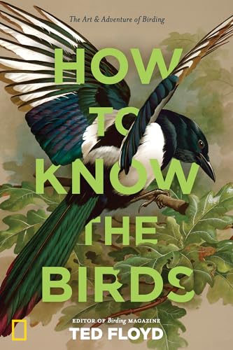 cover image How to Know the Birds: The Art and Adventure of Birding