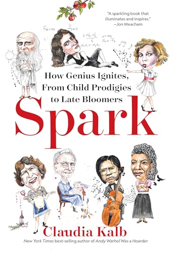 cover image Spark: How Genius Ignites, from Child Prodigies to Late Bloomers