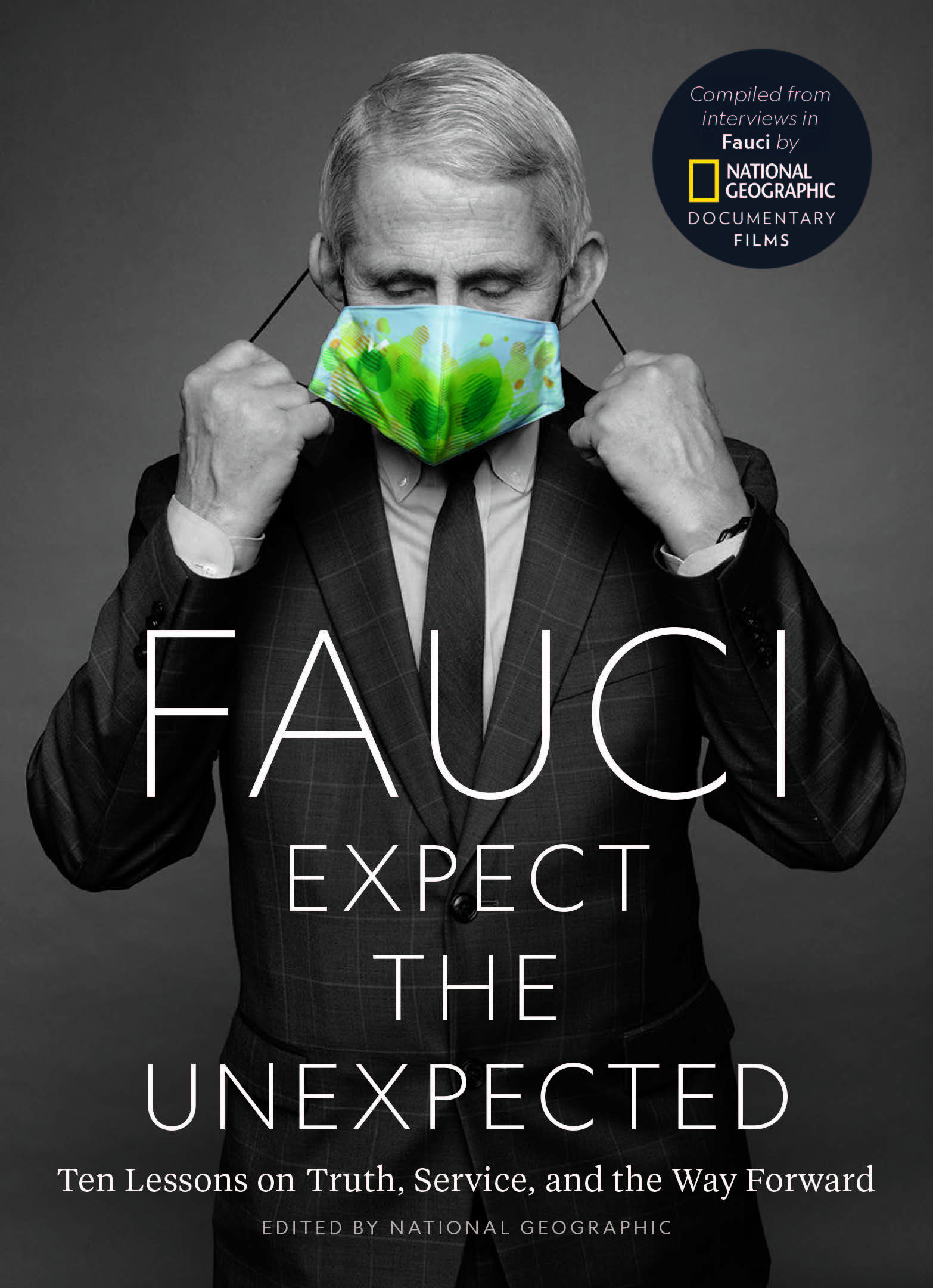 cover image Fauci: Expect the Unexpected: Ten Lessons on Truth, Service, and the Way Forward