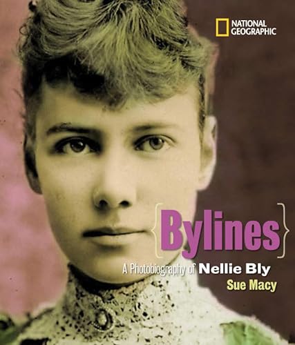 cover image Bylines: A Photobiography of Nellie Bly