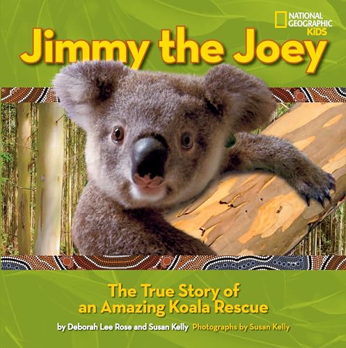 cover image Jimmy the Joey: The True Story of an Amazing Koala Rescue