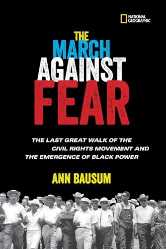 cover image The March Against Fear: The Last Great Walk of the Civil Rights Movement and the Emergence of Black Power