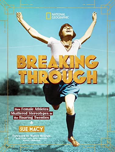 cover image Breaking Through: How Female Athletes Shattered Stereotypes in the Roaring Twenties