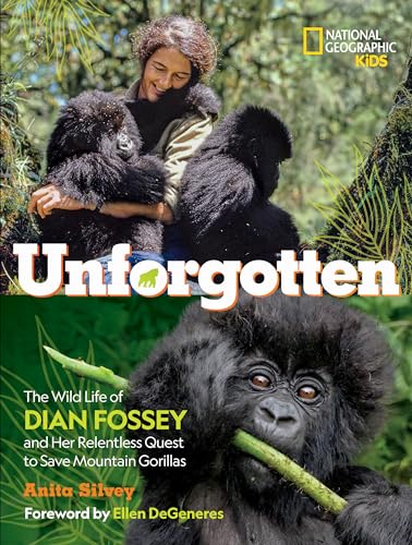 cover image Unforgotten: The Wild Life of Dian Fossey and Her Relentless Quest to Save Mountain Gorillas