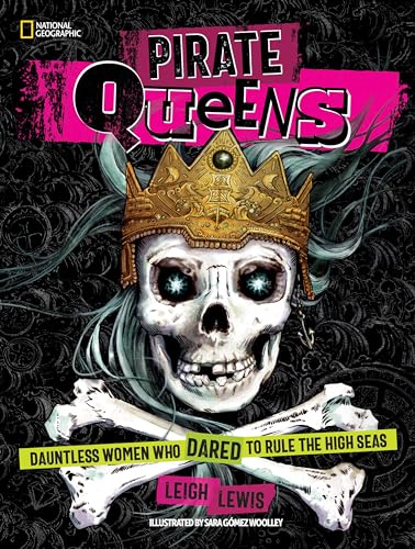 cover image Pirate Queens: Dauntless Women Who Dared to Rule the High Seas