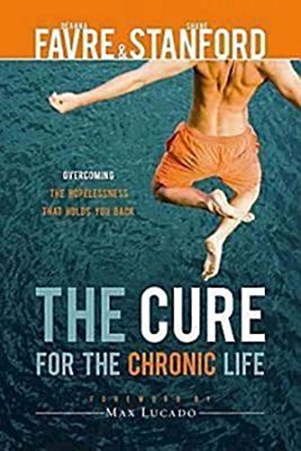 cover image The Cure for the Chronic Life: Overcoming the Hopelessness that Holds You Back
