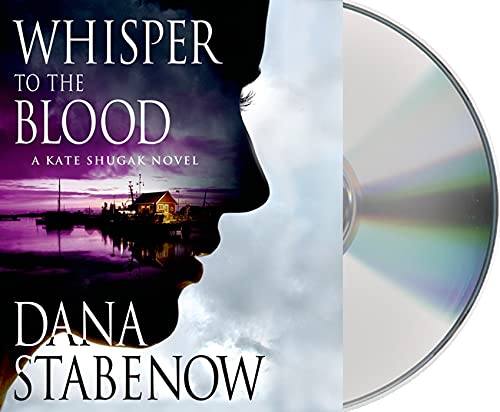cover image A Whisper to the Blood: A Kate Shugak Novel