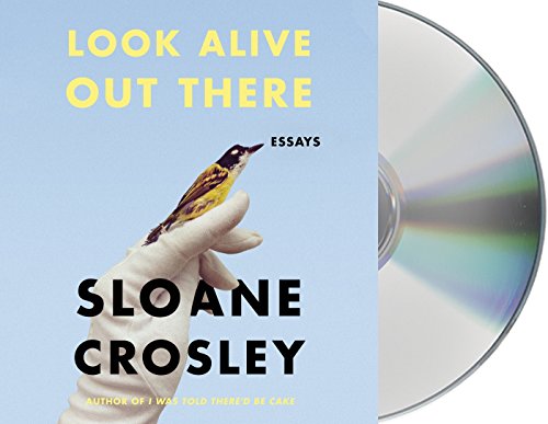 cover image Look Alive Out There: Essays