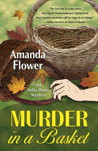 cover image Murder in a Basket: 
An India Hayes Mystery