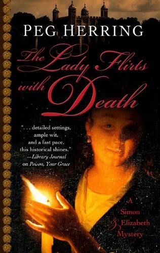 cover image The Lady Flirts with Death: A Simon & Elizabeth Mystery