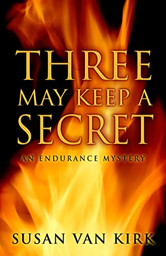 cover image Three May Keep a Secret: An Endurance Mystery