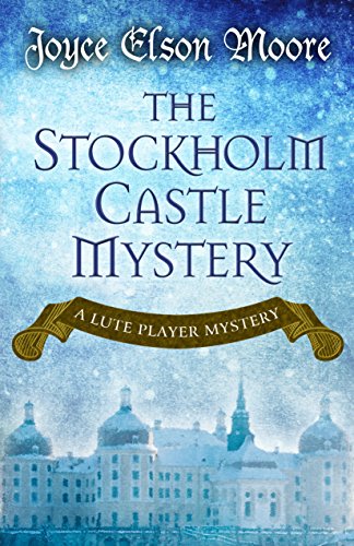 cover image The Stockholm Castle Mystery: A Lute Player Mystery