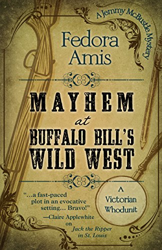 cover image Mayhem at Buffalo Bill’s Wild West: A Jemmy McBustle Mystery