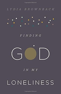 Finding God in My Loneliness