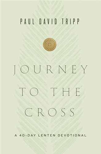 cover image Journey to the Cross: A 40-Day Lenten Devotional