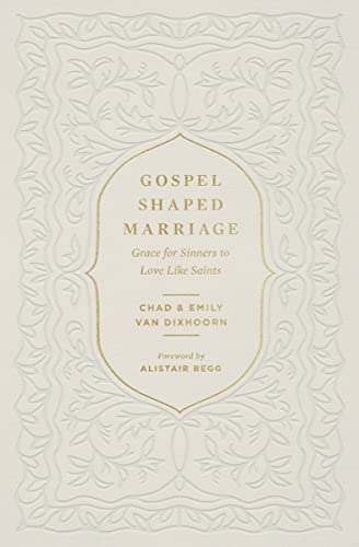 cover image Gospel-Shaped Marriage: Grace for Sinners to Love Like Saints