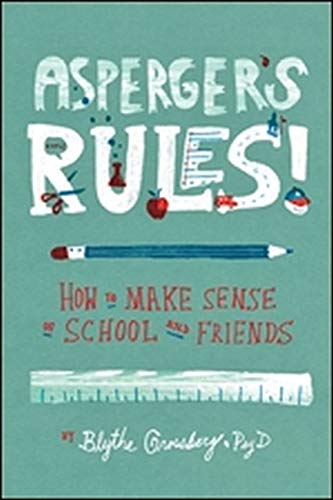 cover image Asperger’s Rules! How to Make Sense of School and Friends