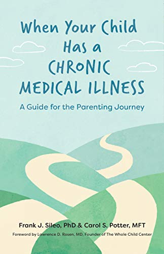 cover image When Your Child Has a Chronic Medical Illness: A Guide for the Parenting Journey
