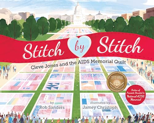 cover image Stitch by Stitch: Cleve Jones and the AIDS Memorial Quilt